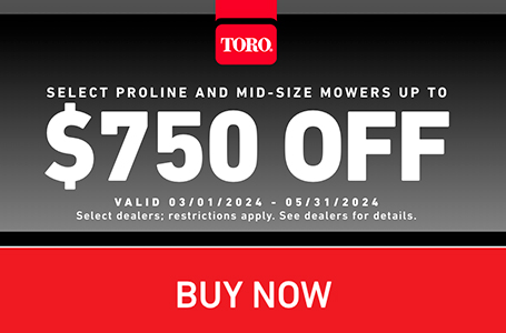 Up to $750 Off Select Proline and Mid-Size Mowers