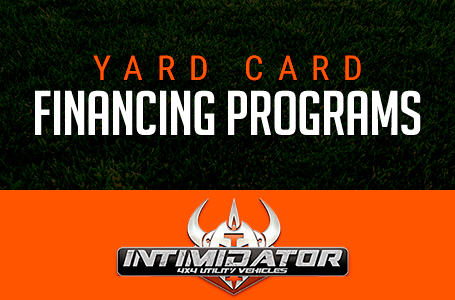Intimidator UTV – Yard Card Financing Programs