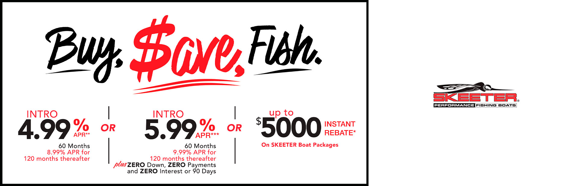 Buy, Save, Fish.