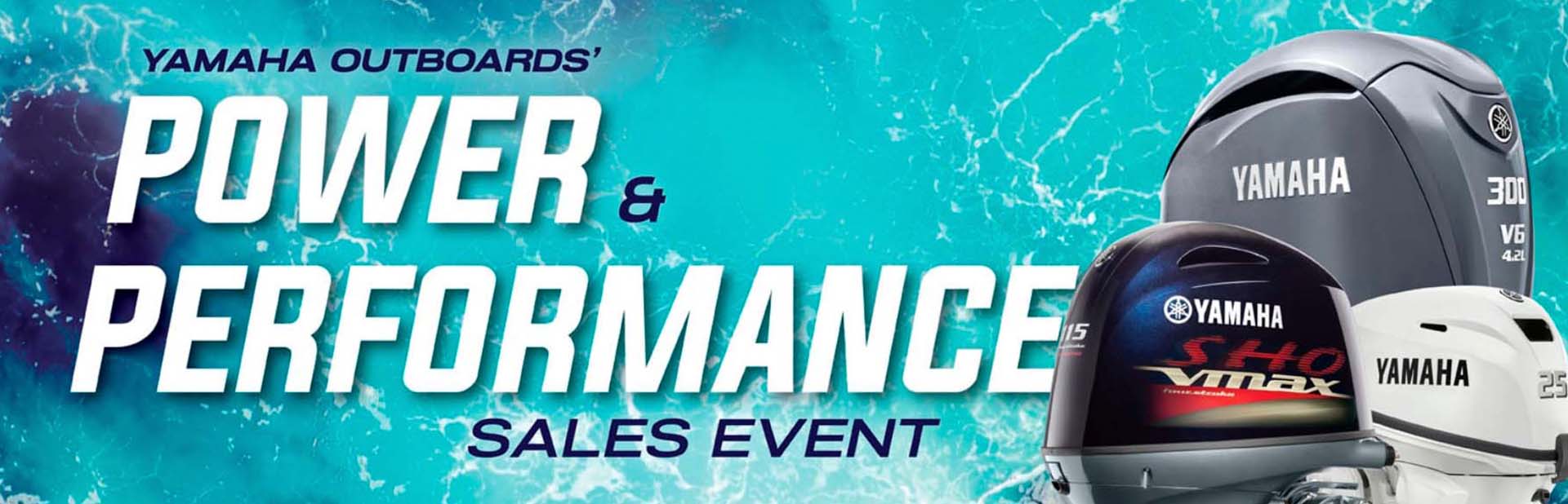 Yamaha Outboards Power & Performance Sales Event