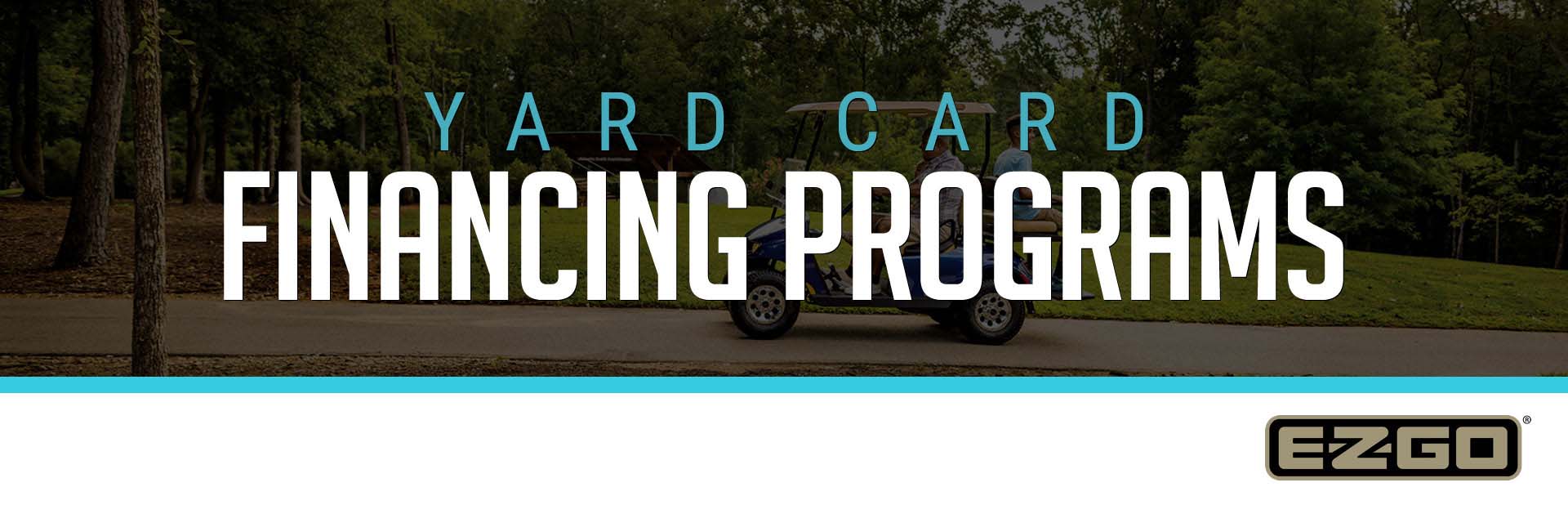 YARD CARD FINANCING