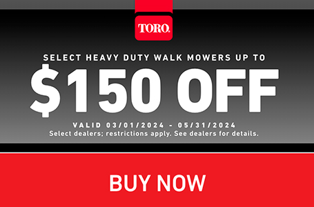 Up to $150 off Select Heavy Duty Walk Mowers
