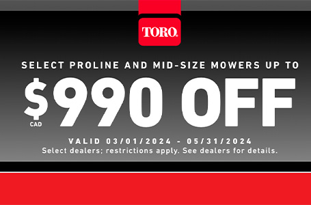 Up to $990 CAD off Select Proline and Mid-Size Mowers