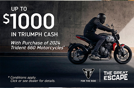 TRIUMPH  GREAT ESCAPE SALES EVENT