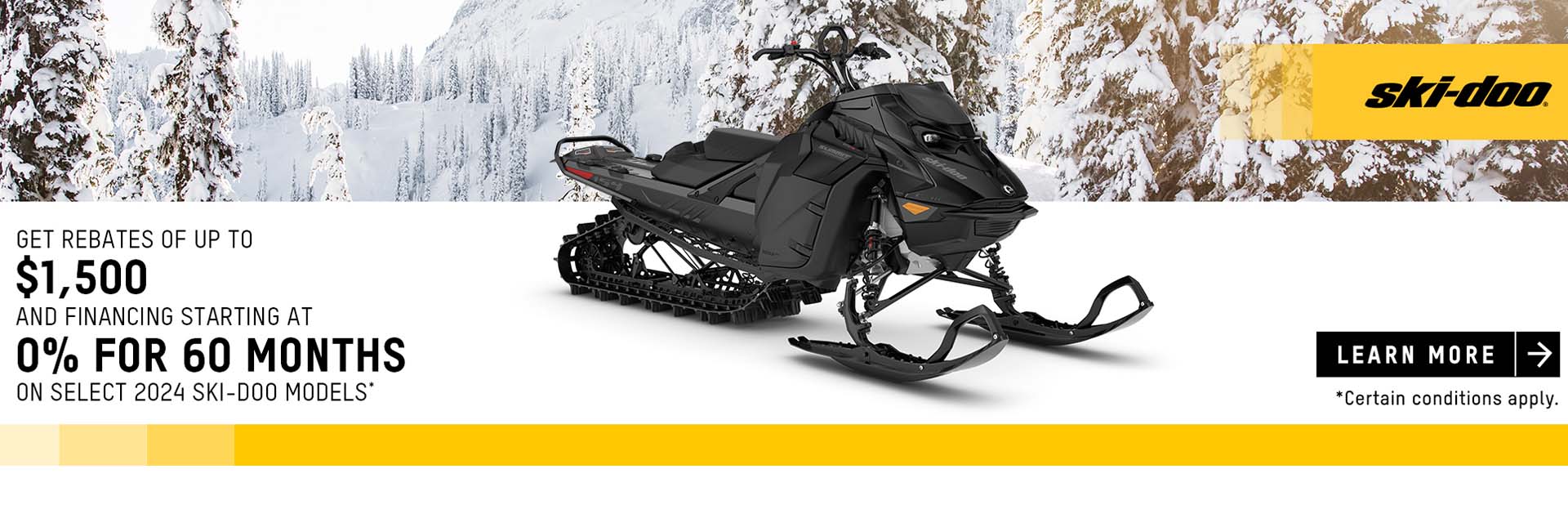 Get rebates up to $1,500 and financing starting at 0% for 60 months on select 2024 Ski-Doo and Lynx models