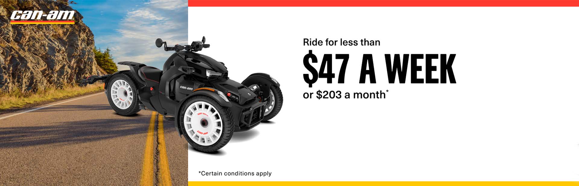 Monthly payment as low as $202.70 or $46.72 a week