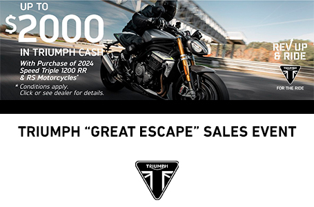 TRIUMPH “GREAT ESCAPE” SALES EVENT 2024 Speed Triple 1200 RR & RS Motorcycles*