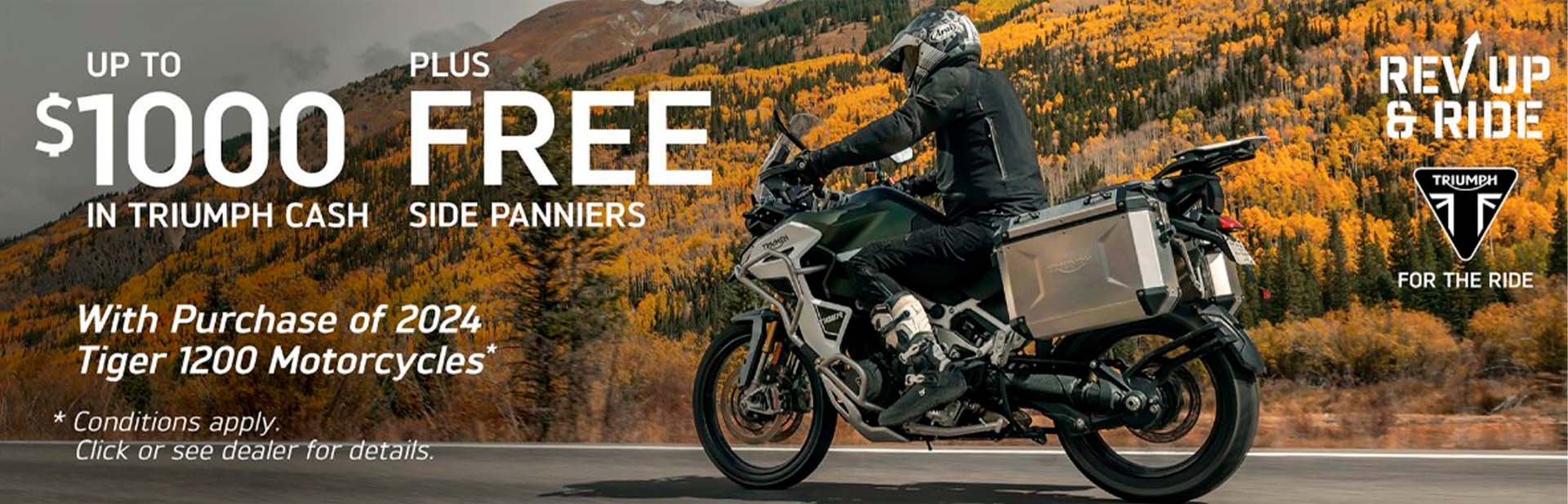 TRIUMPH “GREAT ESCAPE” SALES EVENT 2024 2024 Tiger 1200 Motorcycles*