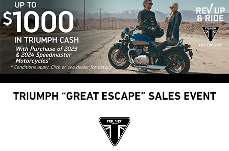 TRIUMPH “GREAT ESCAPE” SALES EVENT 2023 & 2024 Speedmaster Motorcycles*