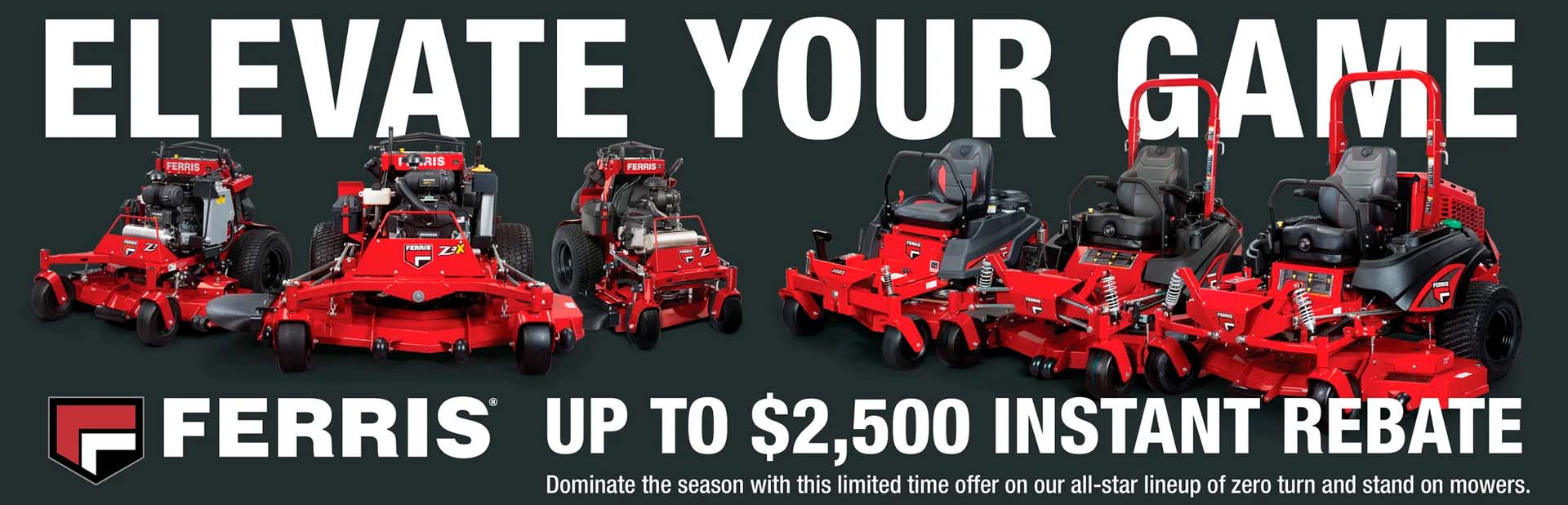 Ferris Limited Time Offers