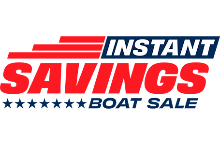 INSTANT SAVINGS BOAT SALE