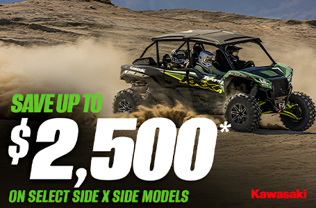 SAVE UP TO $2,500 ON SELECT SIDE X SIDE MODELS