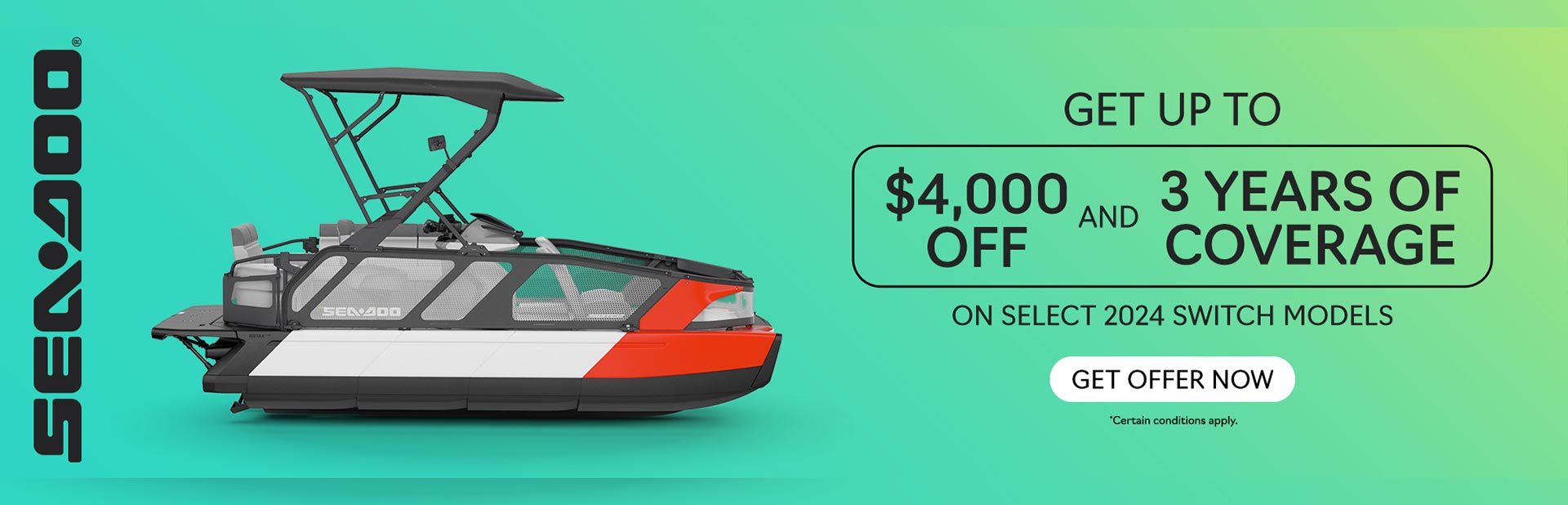 Rebates up to $4,000 and 3 years of coverage on select 2024 Sea-Doo Switch models