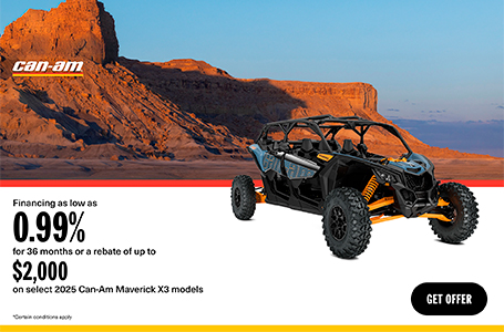 Get financing as low as 0.99% for 36 months or a rebate of up to $2,000 on select 2025 Can-Am Maverick X3 models