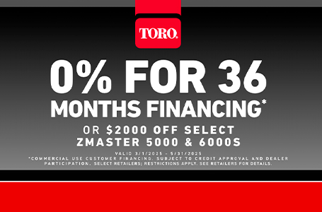 SPRING SALES EVENT PROMOTIONS $2,000 CAD off Z Master 5000 and Z Master 6000 OR “0% for 36 months via Meridian”