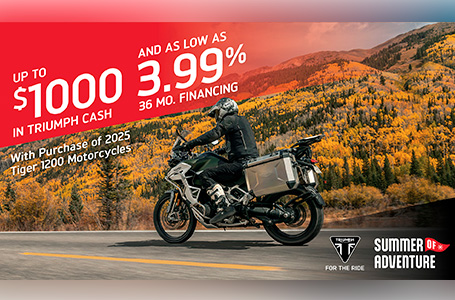TRIUMPH SUMMER OF ADVENTURE SALES EVENT