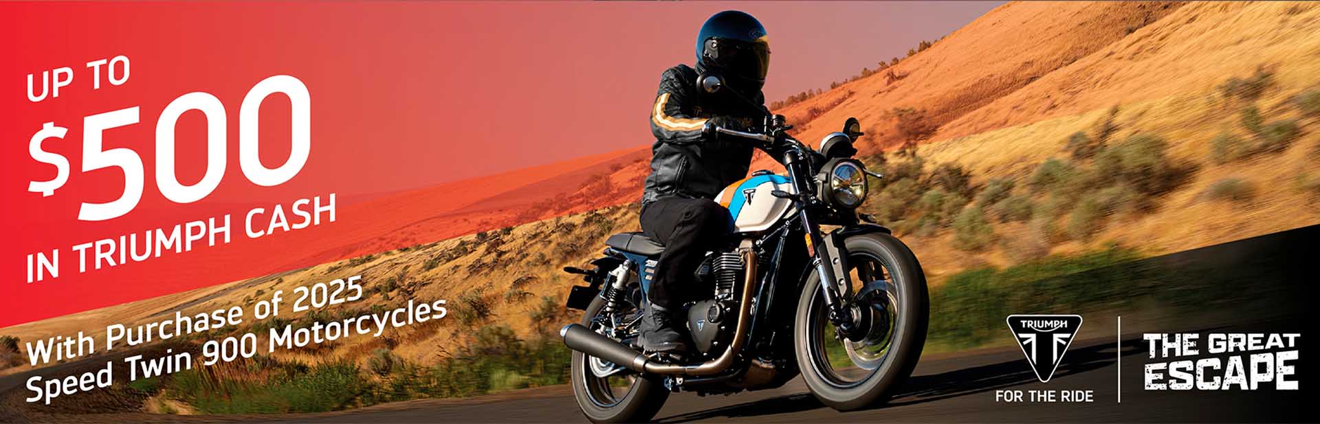 TRIUMPH “GREAT ESCAPE” SALES EVENT