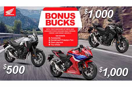 Bonus Bucks $1,000 on 2025/2024 CBR500R CB500F NX500
