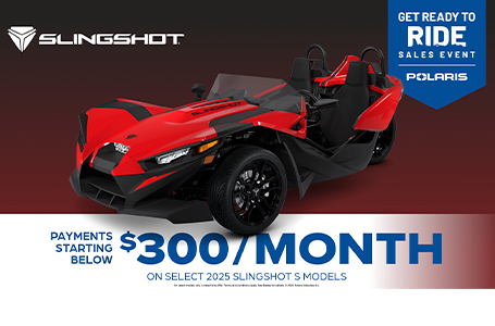 Payments Starting at $300 per month for Select Slingshot S Models