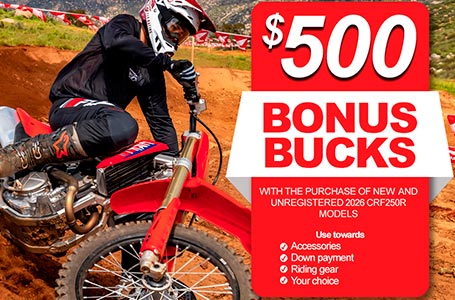 $500 Bonus Bucks on 2026 CRF250R