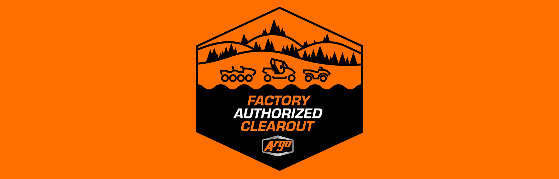 FACTORY AUTHORIZED CLEAROUT