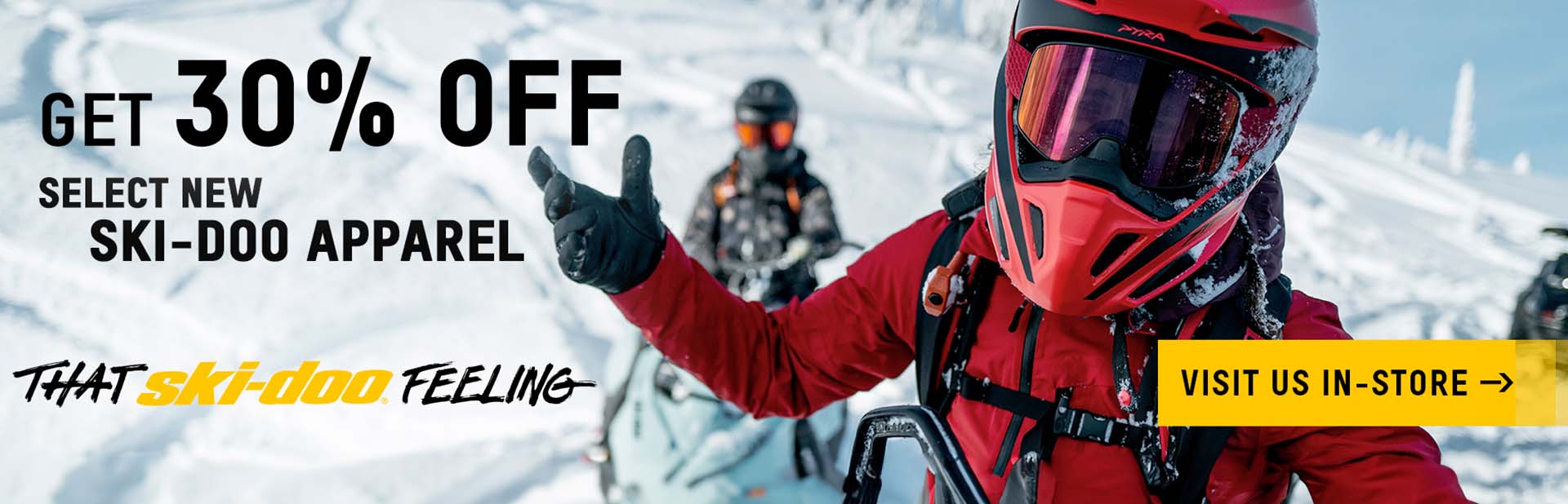 Get 30% off select Ski-Doo and/or Lynx Apparel purchase